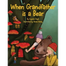 When Grandfather is a Bear