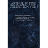 Arthur W. Pink Collection Vol 1