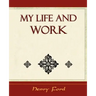 My Life and Work - Autobiography