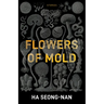 Flowers of Mold & Other Stories