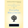 Everyday Holiness: The Jewish Spiritual Path of Mussar