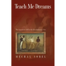Teach Me Dreams: The Search for Self in the Revolutionary Era
