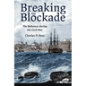 Breaking the Blockade: The Bahamas During the Civil War