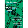 The Promise of Multispecies Justice