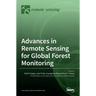 Advances in Remote Sensing for Global Forest Monitoring