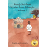Stories From Ethiopia: Volume 1: Learning Lessons Through Fables, in English and Amharic