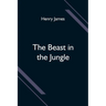 The Beast in the Jungle