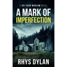 A Mark Of Imperfection: A DCI Evan Warlow Crime Thriller