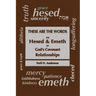These Are The Words: The Hesed and Emeth of God's Covenant Relationships
