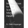 Introduction to the Science of Mental Health