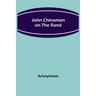 John Chinaman on the Rand