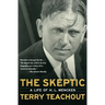 The Skeptic: A Life of H. L. Mencken