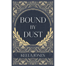 Bound By Dust