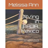 RVing in BAJA, Mexico: A Must Have Guide for Planning Your Baja RV Adventure