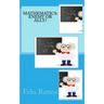 Mathematics: Enemy or Ally?