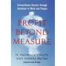 Profit Beyond Measure