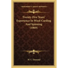 Twenty-Five Years' Experience In Wool-Carding And Spinning (1869)