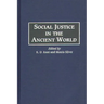Social Justice in the Ancient World