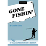 Gone Fishin'
