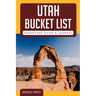 ﻿﻿Utah Bucket List Adventure Guide & Journal