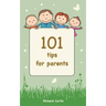 101 Tips for Parents