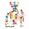 123 Count With Me: Fun With Numbers and Animals