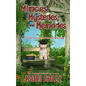 Miracles, Mysteries, and Memories