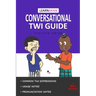 LearnAkan Conversational Twi Guide: Asante Twi Edition (+ Downloadable MP3 Audio)