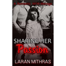 Sharing Her Passion: Menage Romance