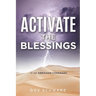 Activate the Blessings: Of the Abraham Covenant