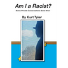 Am I a Racist? Some Private Conversations Gone Viral