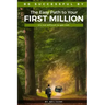 The Easy Path to Your First Million: It's Not Difficult to Get Rich