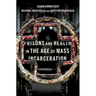 Prisons and Health in the Age of Mass Incarceration