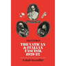 The Vatican and Italian Fascism, 1929 32: A Study in Conflict