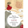 How to Paint a Dead Man