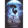 The Girl Who Looked Beyond The Stars