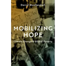 Mobilizing Hope: Climate Change and Global Poverty