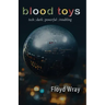 Blood Toys