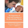 The Importance of Dads and Grandmas to the Breastfeeding Mother: US Version
