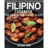 Filipino Cookbook: Book1, for Beginners Made Easy Step by Step