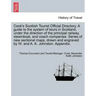 Cook's Scottish Tourist Official Directory. a Guide to the System of Tours in Scotland, Under the Direction of the Principal Railway, Steamboat, and C