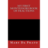 My First Montessori Book of Fractions
