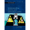 Understanding Victims and Restorative Justice