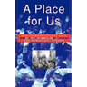 A Place for Us: How to Make Society Civil and Democracy Strong
