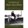 The Wisdom of Master Nuno Oliveira by Antoine de Coux