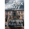 Five Ways To Kill a Man
