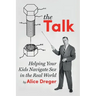 The Talk: Helping Your Kids Navigate Sex in the Real World