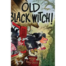 Old Black Witch