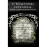 If These Stones Could Speak: The History and People of the Old Salem Burying Point