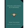 Psychic Influence at a Distance